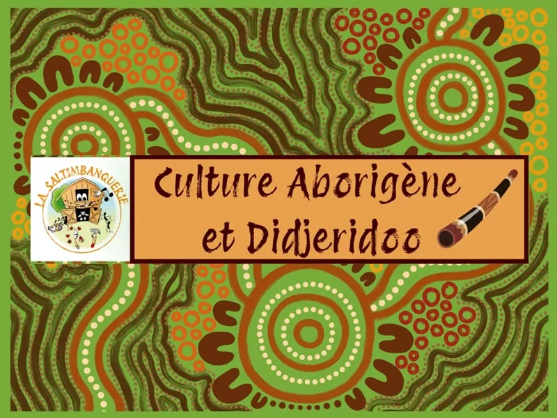 Culture Aborigène et Didjeridoo