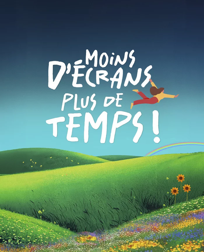 Moins d'écrans, plus de temps !