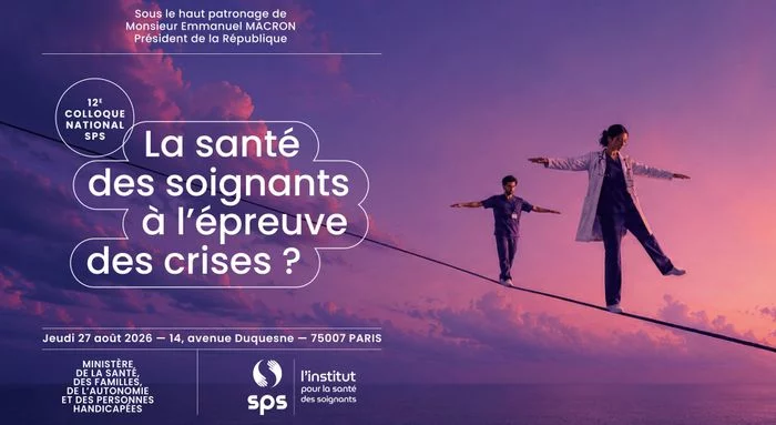 12e Colloque national SPS - La santé des soignants à l'épreuve des crises ?