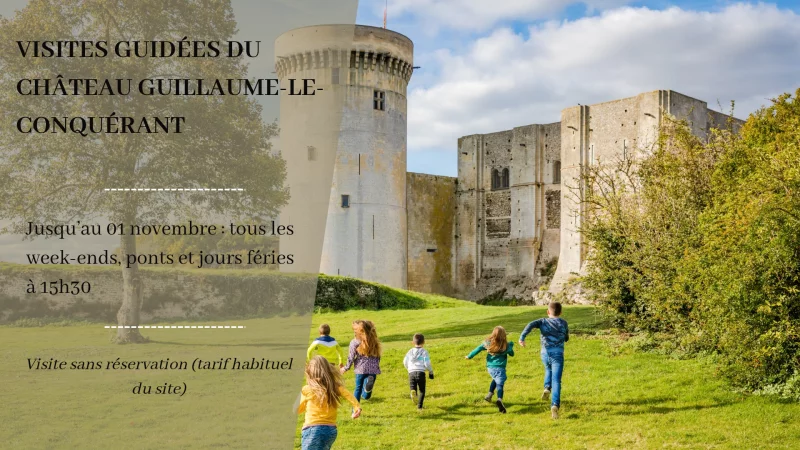 Visites guidées du Château Guillaume-Le-Conquérant