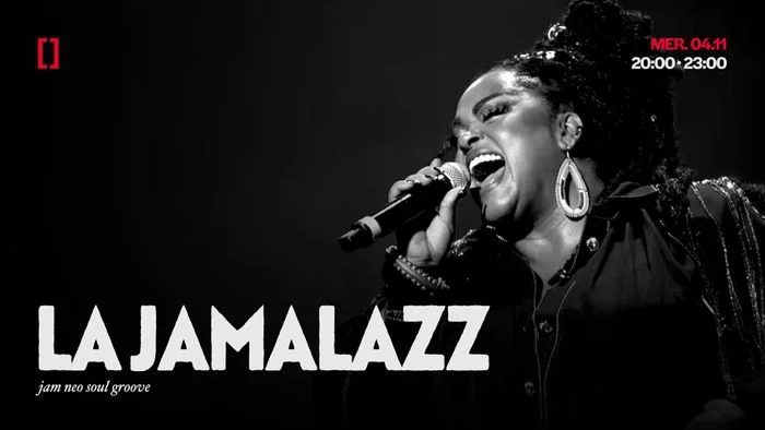 LA JAMALAZZ | MER. 04.11