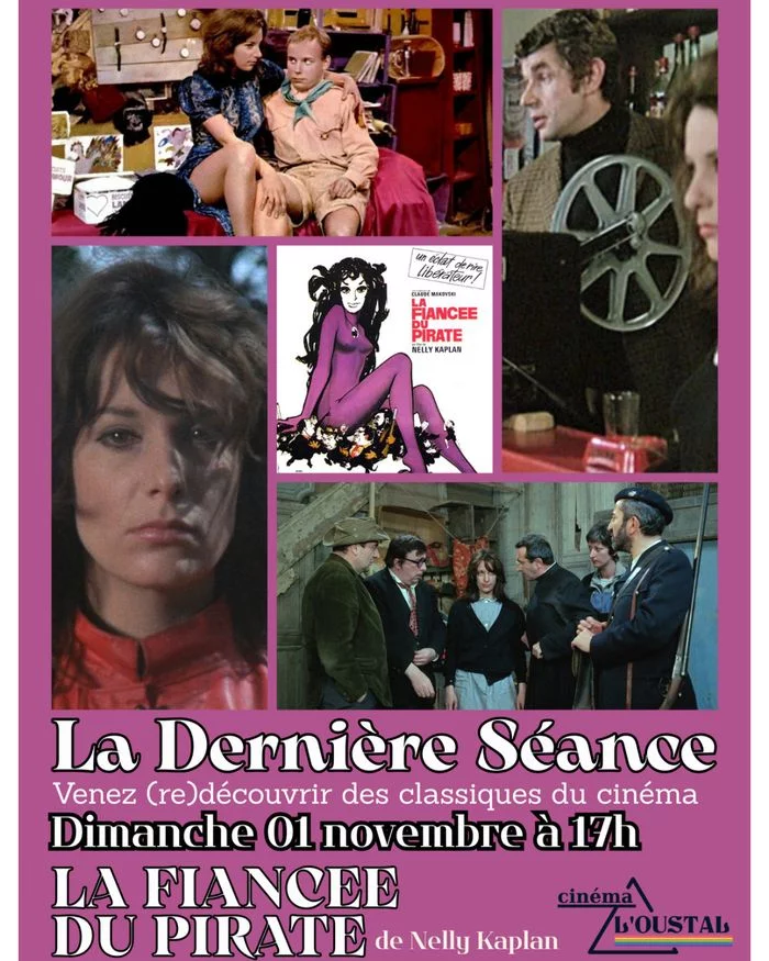 Le nouvel opus du ciné-club de L'Oustal ! La Fiancée du Pirate, 1h47, comédie sociale de Nelly Kaplan avec Bernadette Lafont