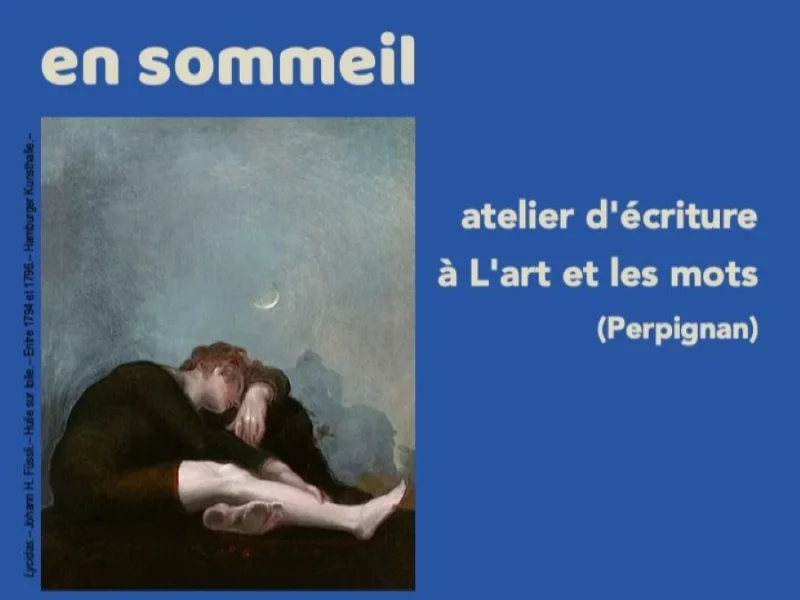 ATELIER D'ÉCRITURE "EN SOMMEIL"