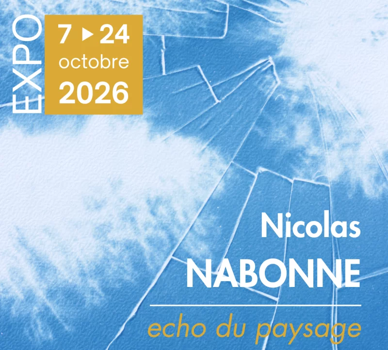 EXPOSITION NICOLAS NABONNE : ECHO DU PAYSAGE