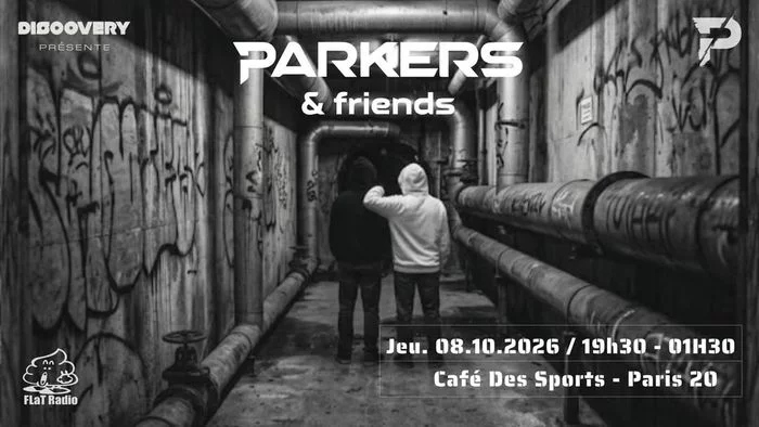 DISCOVERY présente PARKERS & Friends Acte 5