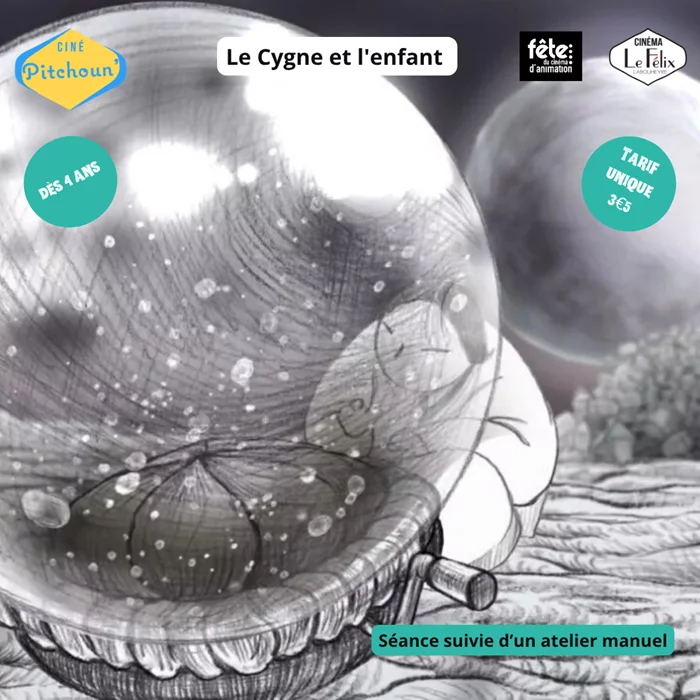 Ciné Pitchoun Le Cygne et l'enfant