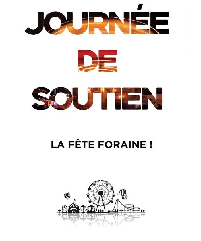 JOURNÉE DE SOUTIEN : LA FÊTE FORAINE !