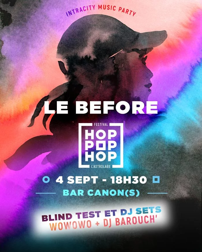 FESTIVAL HOP POP HOP, LE BEFORE