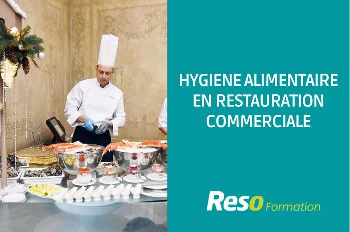 Hygiène alimentaire en restauration commerciale