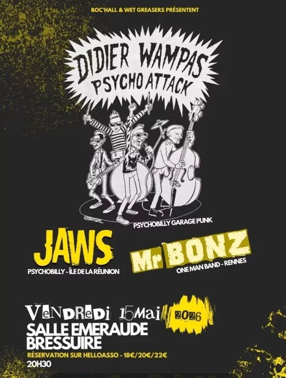Concert - Didier Wampas Psycho Attack, Jaws et Mr Bonz
