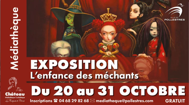 EXPOSITION L'ENFANCE DES MÉCHANTS, DES VILAINES ET DES AFFREUX