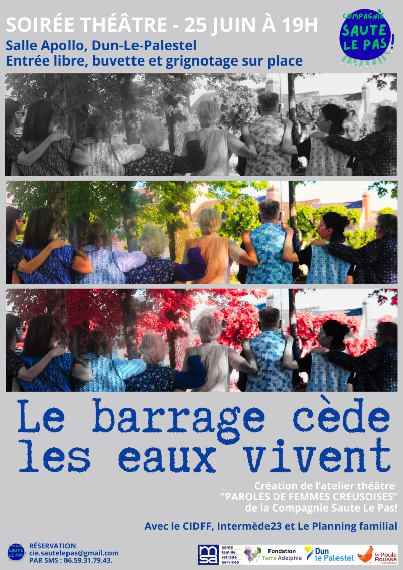 Spectacle de théâtre - le barrage cède, les eaux vivent