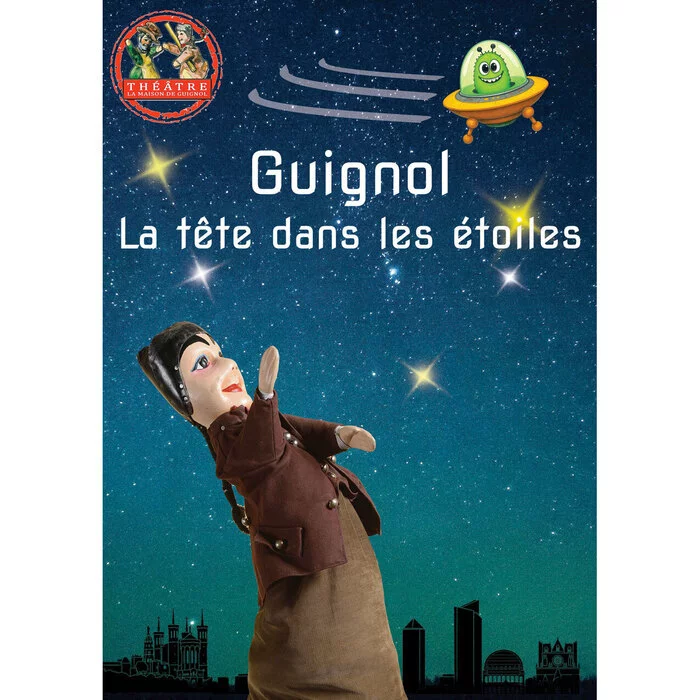 Guignol, La tête dans les étoiles