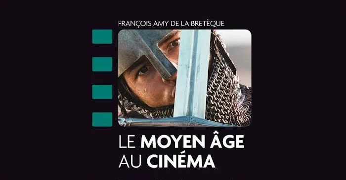 Conférence "L'évolution de l'image du Moyen Âge au cinéma des années 50 à aujourd'hui"