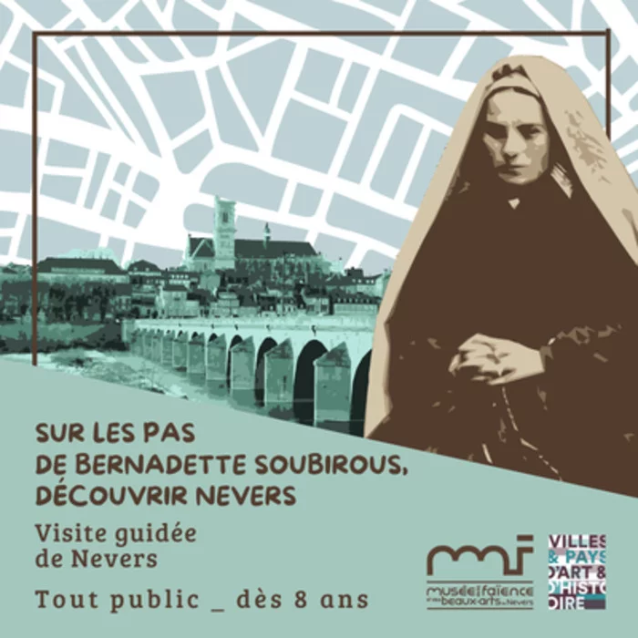 Sur les pas de Bernadette Soubirous, découvrir Nevers