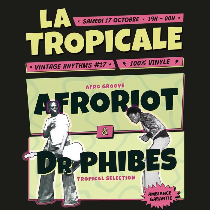 🌴 DJ SET // LA TROPICALE // AFRORIOT + Dr PHIBES
 (Tropical Rhythms) 🌴