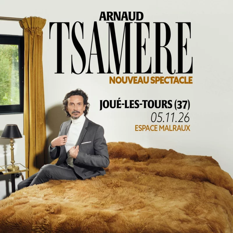 Arnaud Tsamère - Nouveau spectacle