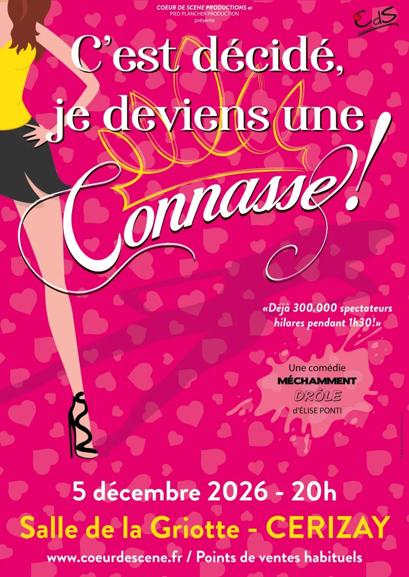 Théâtre - C'est décidé, je deviens une connasse !