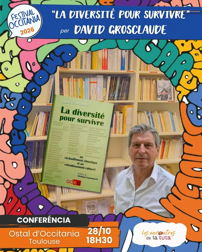 "La diversité pour survivre" per David Grosclaude - Festival Occitania