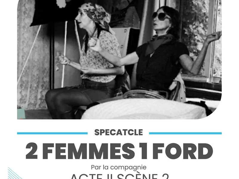 Spectacle – 2 femmes 1 Ford