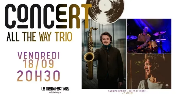 Concert - ALL THE WAY TRIO
