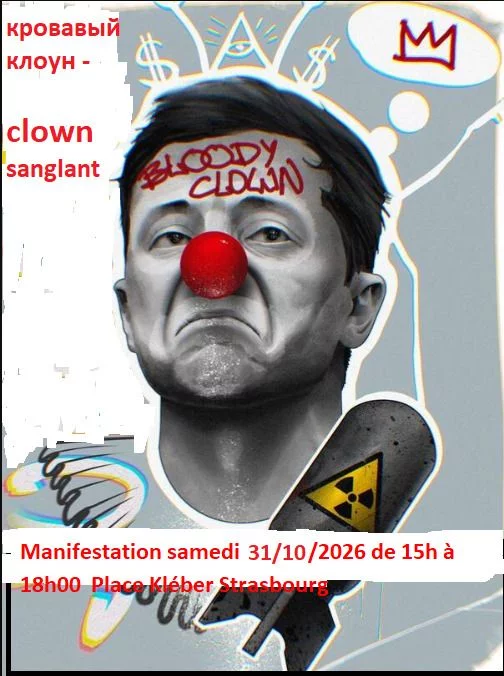 Expo : " Ukraine, victime du clown sanglant Zelensky !"
