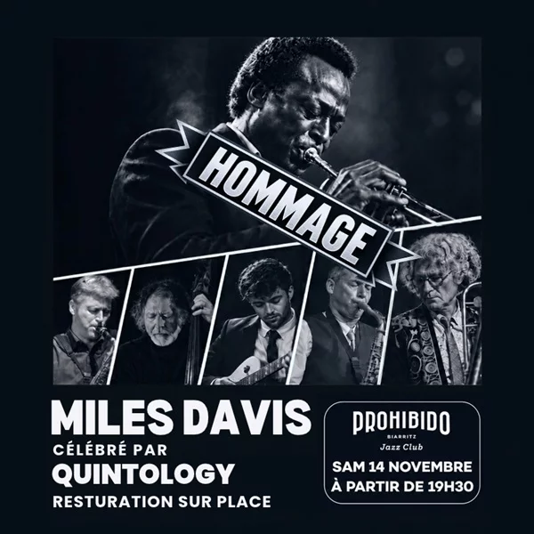Prohibido Biarritz Jazz Club -Quintology, hommage à Miles Davis