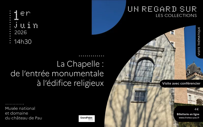 Regard sur la chapelle du château de Pau
