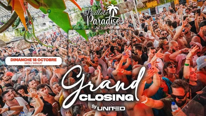 GRAND CLOSING PAILLOTE PARADISE