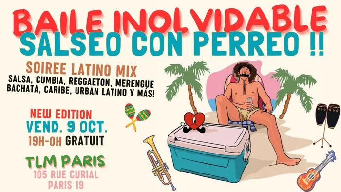 BAILE INOLVIDABLE - Soirée Latino Mix Salseo con Perreo !
