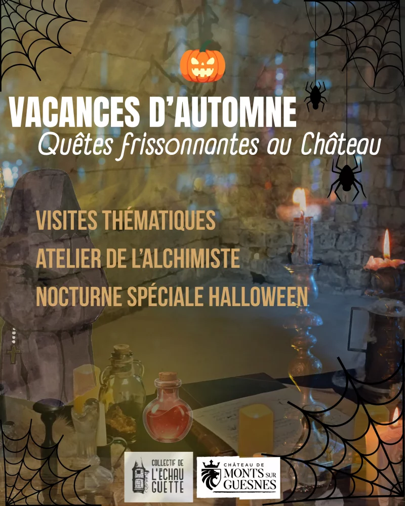 Les vacances d'automne au Château de Monts-sur-Guesnes