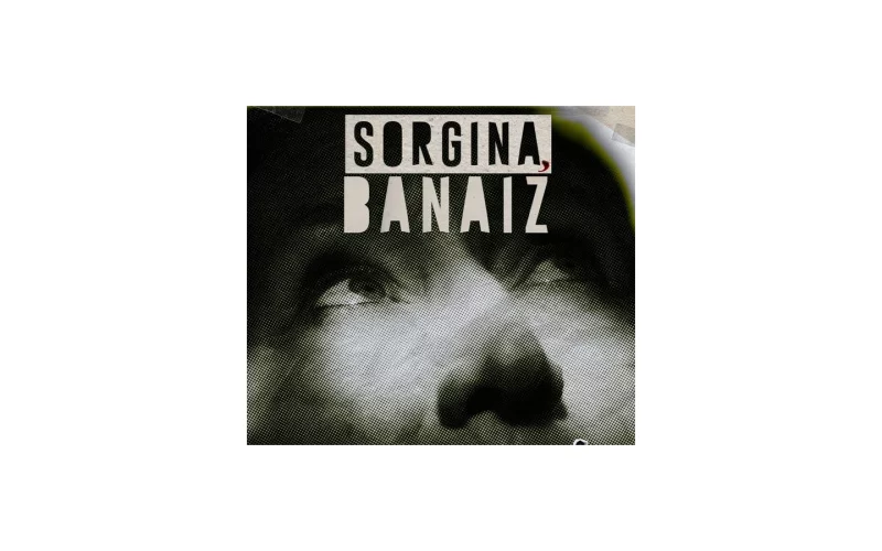 Documentaire : Ni Sorgina Banaiz