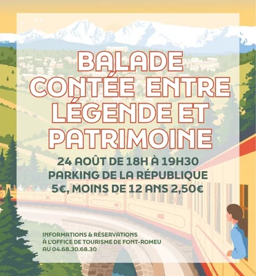 BALADE CONTÉE ENTRE LÉGENDES ET PATRIMOINE - LUNDI 24 AOÛT