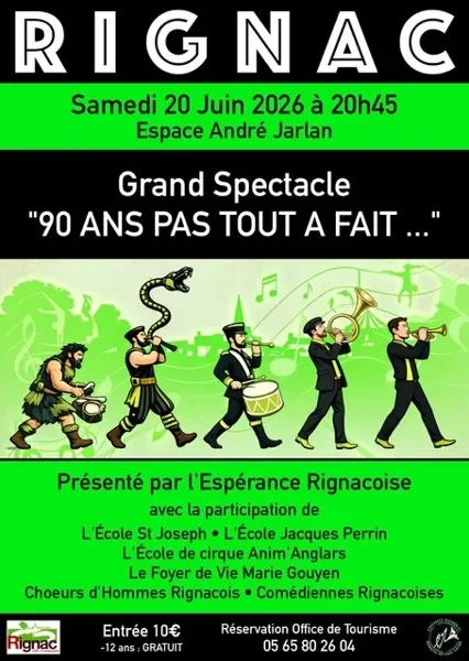 Grand spectacle de l'Espérance Rignacoise "90 ans pas tout à fait"
