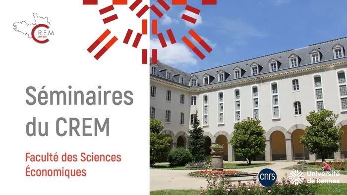[Seminaire CREM] Présentation de Rozenn HOTTE, Université de Tours, Laboratoire d'Economie d'Orléans (LEO)