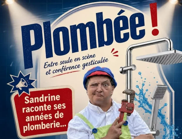 PLOMBÉE ! ONE WOMAN SHOW