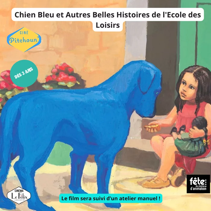 Ciné Pitchoun Chien Bleu et autres belles histoires de l'école des loisirs