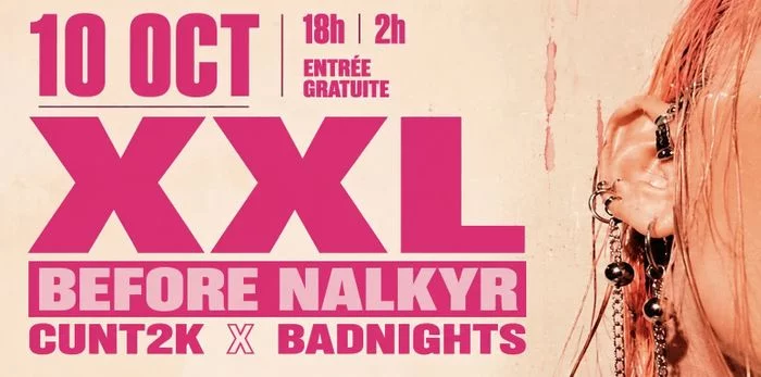 BEFORE XXL - NALKYR x CUNT2K x BADNIGHTS
