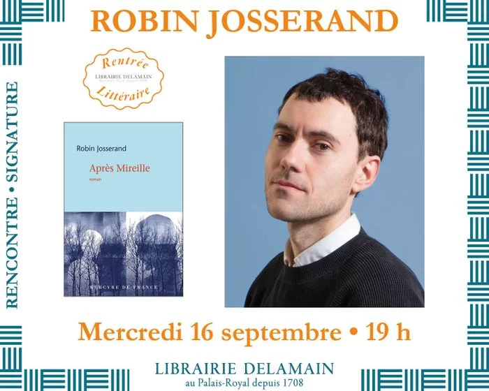Robin Josserand présente « Après Mireille »