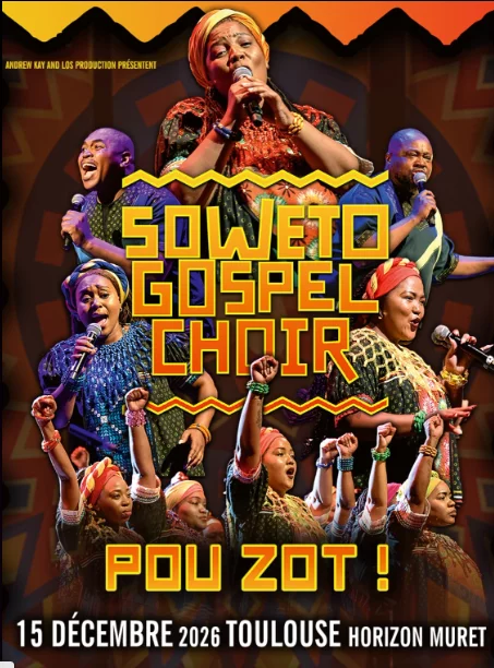 SOWETO GOSPEL CHOIR POU ZOT !