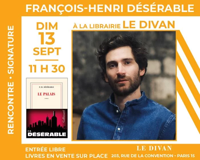 François-Henri Désérable présente « Le Palais »