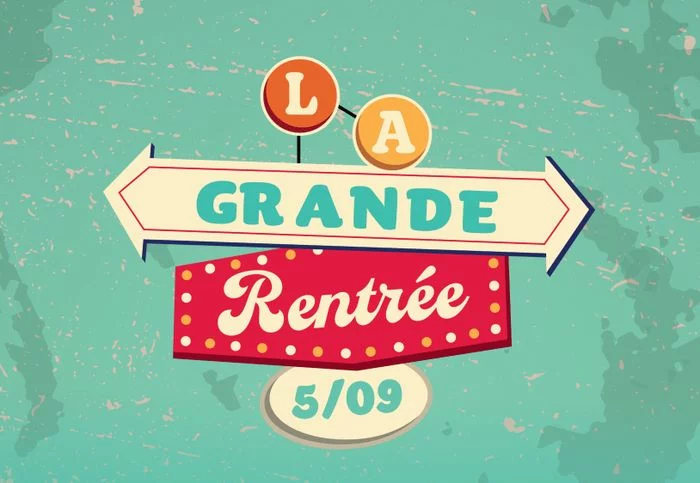 La Grande Rentrée
