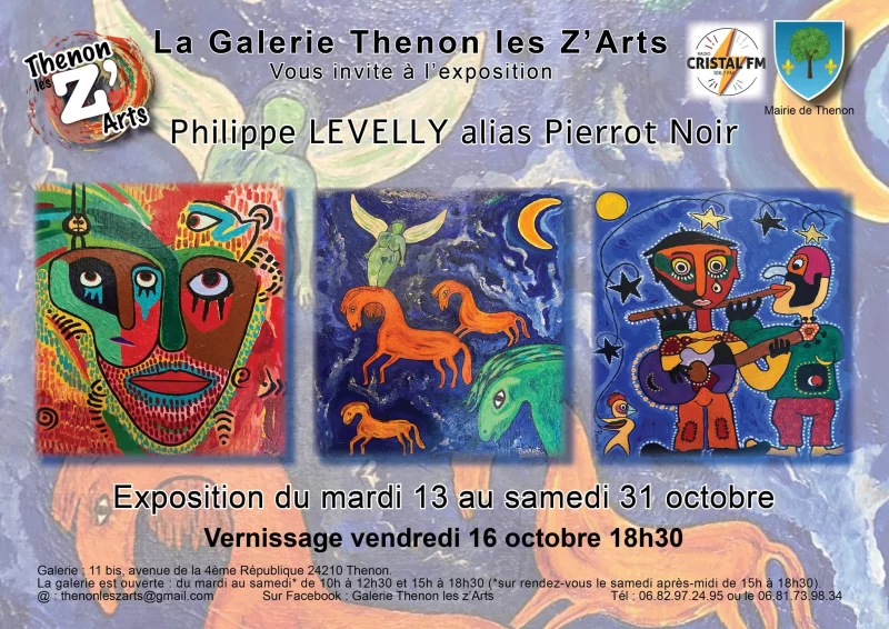 EXPOSITION DE PHILIPPE LEVELLY, ALIAS PIERROT NOIR
