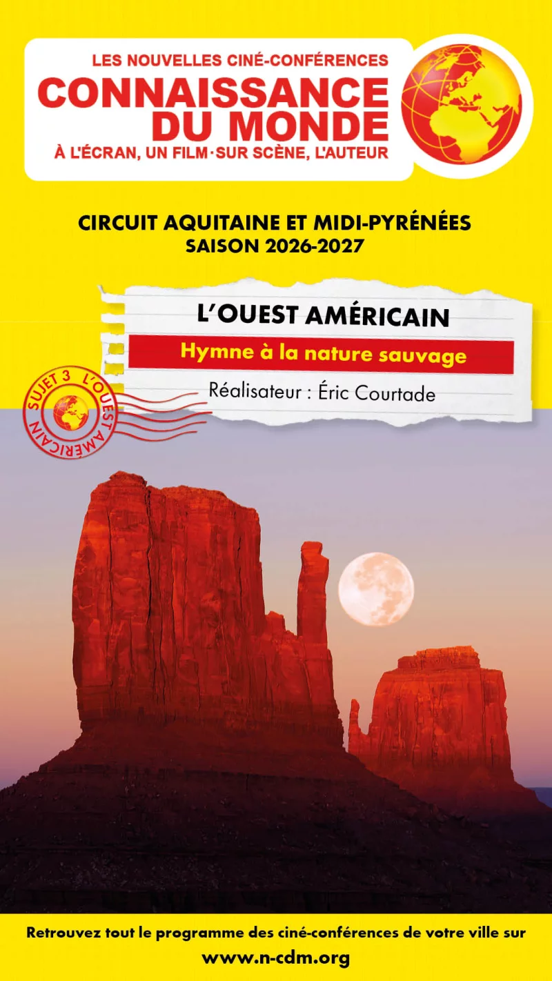 Ciné-conférence Connaissance du monde - L'Ouest Américain