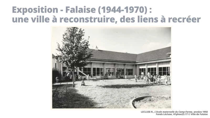 Exposition : Falaise (1944-1970) : une ville à reconstruire, des liens à recréer