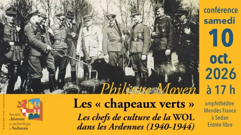 Conférence  - Les « chapeaux verts » : les chefs de culture de la WOL dans les Ardennes (1940-1944)