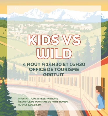 KIDS VS WILD - MARDI 4 AOÛT