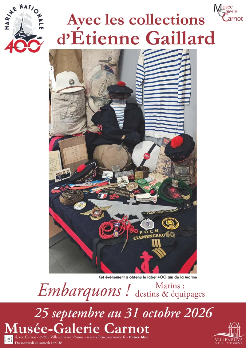 Exposition Embarquons?! Marins?: destins & équipages 400 ans de la Marine nationale