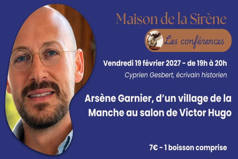 Conférence > Arsène Garnier, d’un village de la Manche au salon de Victor Hugo par Cyprien Gesbert