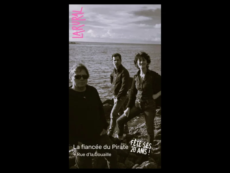 Concert "La Fiancée du pirate" et "Rue dl'a Gouaille"